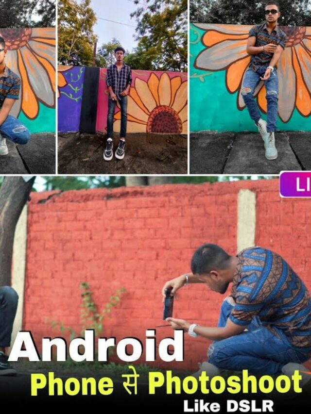 How to click photo like DSLR in any Android phone